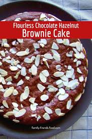 Dairy free, egg free and vegan also available.) dairy free, egg free and vegan also available.) papadeli (cakes and salads) alma rd off of whiteladies road , rwa gallery cafe, queen's rd. Chocolate Brownie Cake Gluten Free Fabulous Family Friends Food
