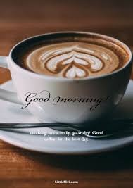 40 Coffee Good Morning Quotes With Images In 2020 Coffee Lover Buy Coffee Beans Coffee Drinks