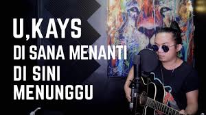 Seumur hidup aku ini yang pertama pintu hatiku diketuk oleh dua wanita punyai ciri selama ini ku cari not pianika tiktok disana menanti disini menunggu uks kukakuku. Padu U Kays Disana Menanti Di Sini Menunggu Cover By Ojay Besut Chords Chordify