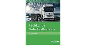 Fahrzeugkombinationen von über 3,5 t zul. Fachkunde Guterkraftverkehr Prufungstest Amazon De Jansen Cornelius Bucher