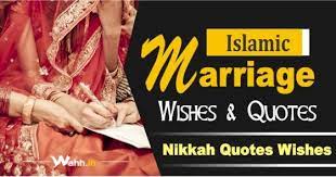You two complete each other! 2021 Islamic Marriage Wishes Quotes Best 71 Nikkah Quotes Wahh
