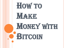 This works the same way as with fiat currencies. Ppt How To Make Money With Bitcoin Bitcoprofits Powerpoint Presentation Id 7810459
