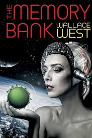 The Memory Bank: Amazon.co.uk: West, Wallace: 9781479427802: Books