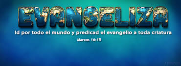 Evangeliza Y Les Dijo Id Por Todo El Mundo Y Predicad El Evangelio A Toda Criatura Marcos 16 15 Portadas Par Fb Covers Lockscreen Lockscreen Screenshot