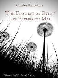 .charles, baudelaire, evil, of, the, and many more on the internet, but in the post of the flowers of evil charles baudelaire we have tried to select of evil charles baudelaire. Read The Flowers Of Evil Paris Spleen Online By Charles Baudelaire Books