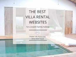 The best apartment rental sites and apps a comprehensive list of national rental websites to aid your next apartment hunt. The Best Holiday Rental Websites For A Stylish Family Break My Little Black Book