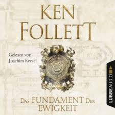 Ken Follett Das Fundament Der Ewigkeit Historischer Roman Bucher Historische Romane
