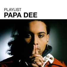 Papa Dee: albums, songs, concerts
