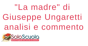 Si distingue in una protasi segnalata da come ( come all'apparir del. La Madre Significato Metrica E Figure Retoriche Del Brano Di Ungaretti