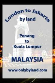 Penang to kuala lumpur flights will cost you a minimum of 0.this may extend up to 0. Penang To Kuala Lumpur Only By Land