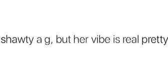 Shawty A G Shawty Quotes Bad Quotes Baddie Quotes