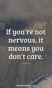 Ultimate 50 Motivational And Inspiring Quotes For 2018 Part 3 Nervous Quotes Happy Quotes