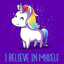 i believe in myself unicorn quotes unicorn pictures unicorn