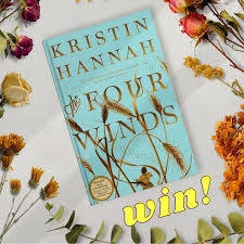 The dialogue is snappy and realistic; Read The New Kristin Hannah Novel Before It S Released Pan Macmillan Sa Is Giving Away Four Proof Copies Of The Four Winds The Reading List