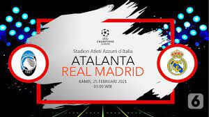 Prediksi Liga Champions Atalanta Vs Real Madrid Tim Tamu Pincang Bola Liputan6 Com