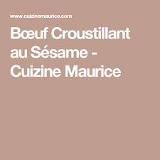 Bœuf Croustillant Au Sesame Cuizine Maurice Croustillant Cuisine Mauricienne Bœuf