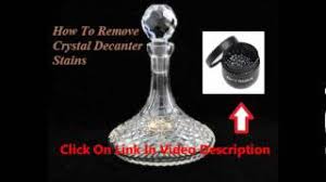 Table of contents david asked: Crystal Decanter Stains