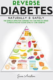 Amazon.com: Diabetes: Reverse Diabetes Naturally & Safely: The Simple &  Effective Changes You Can Make In Order To Reduce Blood Sugar Levels & Cure  Diabetes (Diabetes ... Overcome Diabetes Without Drugs Book
