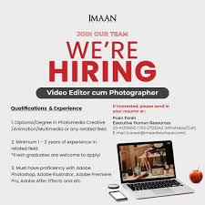 IMAAN Boutique on X: We are currently looking for: 1. Junior graphic  designer 2. Video editor cum photographer 3. Warehouse coordinator 4.  Online admin If youre interested, do Whatsapp us or email