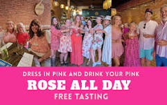 ROSE ALL DAY!!! Free Tasting!