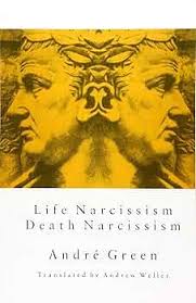 Amazon.com: Life Narcissism, Death Narcissism: 9781853435300: Green, Andre,  Weller, Andrew: Books
