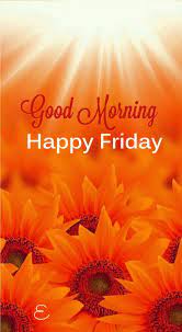 Sign In Good Morning Happy Friday Good Morning Friday Images Good Morning Friday