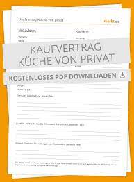 kaufvertrag kuche tipps mustervertrag zum download markt de