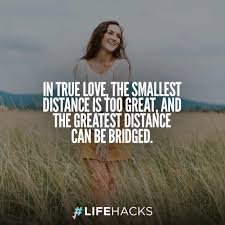 Even when a woman has spent all her life loving a man, she always wants to love him more. 30 Romantic Long Distance Relationship Quotes