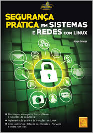Is in good hands with red e ag. Seguranca Pratica Em Sistemas E Redes Com Linux Informatica Seguranca Ciberseguranca Protecao De Dados Fca