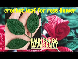 Kerana itu bunga ros atau bunga mawar ini boleh di anggap sebagai tanda cinta. Crochet Leaf Rose Flower Daun Bunga Mawar Rajut Youtube