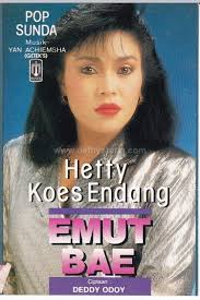 Hajjah hetty koes endang (born 6 august 1957) is an indonesian kroncong singer. Jual Hetty Koes Endang Emut Bae Audio Kaset Pop Sunda Musica Di Lapak Def Hysteria Bukalapak