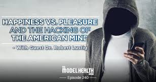 Love is in the air. Tmhs 240 Happiness Vs Pleasure The Mind With Dr Robert Lustig