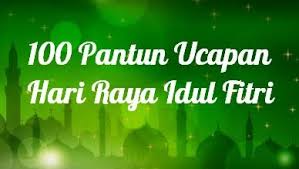Dengan pakaian sangat sederhana dan tampak murung, ia menangis tersedu. 100 Pantun Ucapan Selamat Hari Raya Idul Fitri 2021 1442 Hijiriah Lucu Buat Lebaran Mediasiana Com Media Pembelajaran Masakini