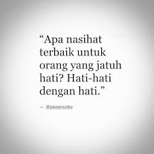 Hati Hati Dengan Hati Kata Kata Indah Motivasi Kata Kata Mutiara
