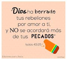 Isaias 43 25 Mensaje De Dios Frases Religiosas Palabra De Vida