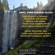 Apakah Amal Yang Paling Disukai Allah Kutipan Agama Allah Islam