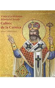 Rugăciuni şi învăţături ziditoare de suflet. ViaÈa Èi Activitatea Sfantului Ierarh Calinic De La Cernica Album LibrÄria CÄrÈilor BisericeÈti