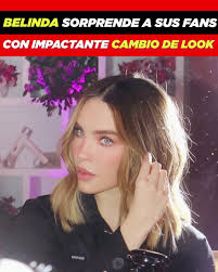Belinda sorprende a sus fans con impactante cambio de look🤩💅🏻 #PonteExa  #Belinda