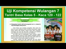 Kunci jawaban buku paket bahasa jawa kelas 7 kurikulum 2013. Tantri Basa Kelas 5 Uji Kompetensi Wulangan 7 Hal 120 122 Bahasa Jawa Kelas 5 Youtube