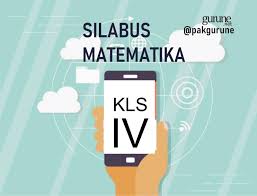 Rpp matematika kelas 4 sd. Silabus Matematika Kelas Iv Empat Kurikulum 2013 Revisi Terbaru Gurune Net