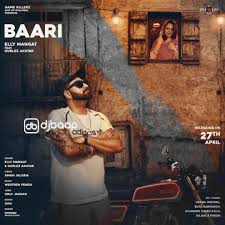 Baari Mp3 Song Punjabi Download By Elly Mangat Gurlez Akhtar In Album Intezaar The Song Baari Lyrics By Aman Jaluria Label G Mp3 Song Mp3 Song Download Songs