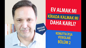 Kredileri var ev almak daha kolay kira öder gibi ödeyeceksin; Ev Almak Mi Kirada Kalmak Mi Daha Karli Youtube