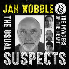 Jah Wobble & Invaders of The Heart