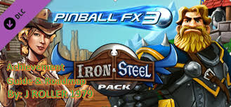 Well, the total running with fx3 is up to 24. Pinball Fx3 Dlc Iron Steel Pack Guide Roadmap Pinball Fx 3 Xboxachievements Com