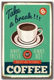 Metallschild Raquo Take A Break Laquo Ma Szlig E B H 30 45 Cm In 2020 Kaffee Poster Metallschilder Logo Restaurant