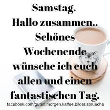 Samstag gb pics gb bilder gästebuchbilder facebook bilder. Guten Morgen Und Einen Schonen Samstag Wunsche Ich Euch Steemit