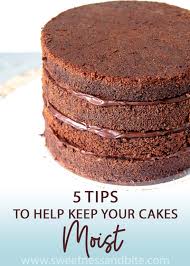 5 Tips To Help Keep Your Cakes Moist Cake Decorating Basics Baking For Beginners Baked Dessert Recipes