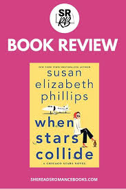 When stars collide available june 29th! Book Review When Stars Collide By Susan Elizabeth Phillips She Reads Romance Books