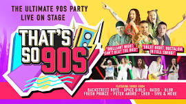 THAT'S SO 90's!