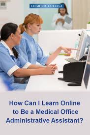 How Can I Learn Online To Be A Medical Office Administrative Assistant Medical Assistant Online Healthcare Administration Medical